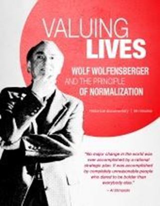 Picture of Valuing Lives: Wolf Wolfensberger and the Principle of Normalization